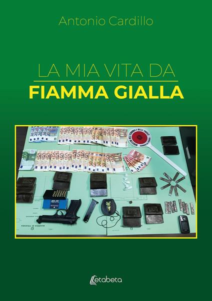 La mia vita da Fiamma Gialla - Antonio Cardillo - copertina