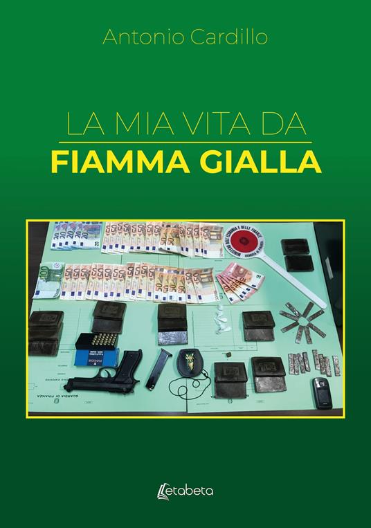 La mia vita da Fiamma Gialla - Antonio Cardillo - copertina