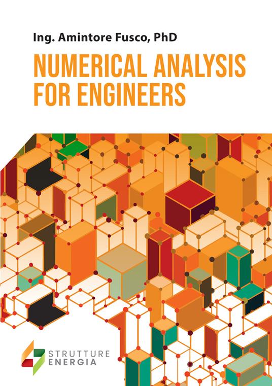 Numerical analysis for engineers - Amintore Fusco - copertina