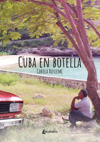 Cuba en botella - Carola Buscemi - copertina