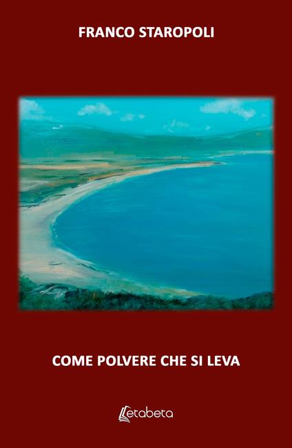 Come polvere che si leva - Franco Staropoli - copertina