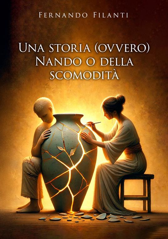 Una storia (ovvero) Nando o della scomodità - Fernando Filanti - copertina