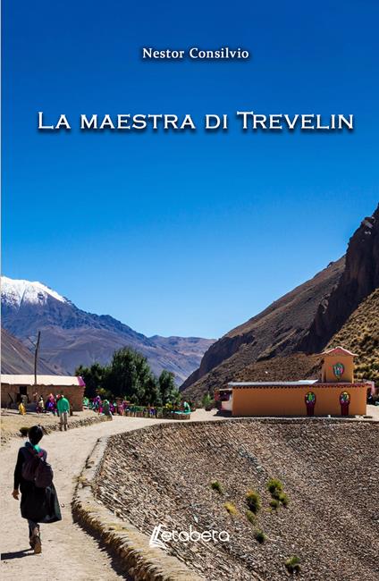 La maestra di Trevelin - Nestor Consilvio - copertina