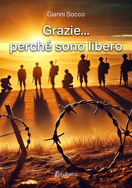 Grazie... perché sono libero - Gianni Socco - copertina