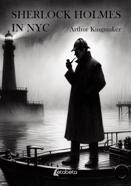 Sherlock Holmes in NYC - Arthur Kingmaker - copertina