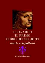 Leonardo. Il primo libro dei segreti