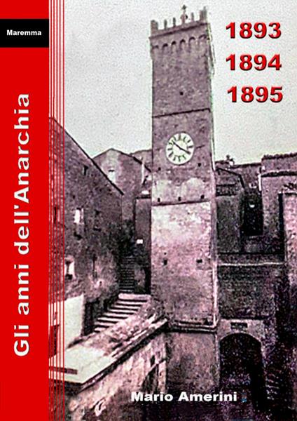 1893-1894-1895. Gli anni dell'Anarchia - Mario Amerini - copertina