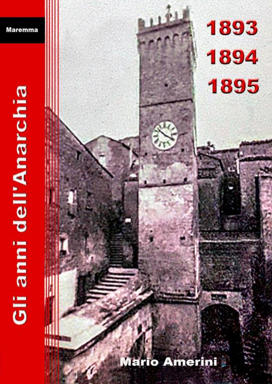 1893-1894-1895. Gli anni dell'Anarchia - Mario Amerini - copertina