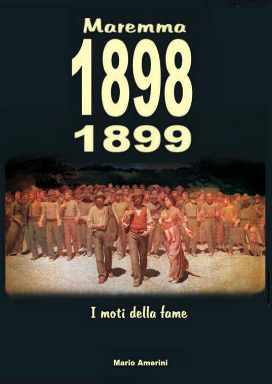 1898-1899. I moti della fame - Mario Amerini - copertina