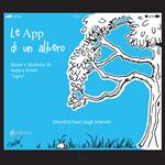 Le App di un albero. Divertirsi fuori dagli schermi. Ediz. illustrata