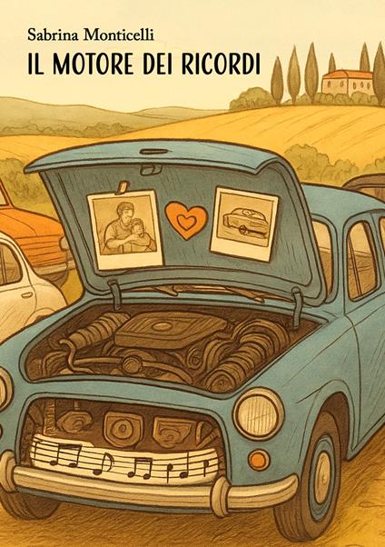 Il motore dei ricordi - Sabrina Monticelli - ebook