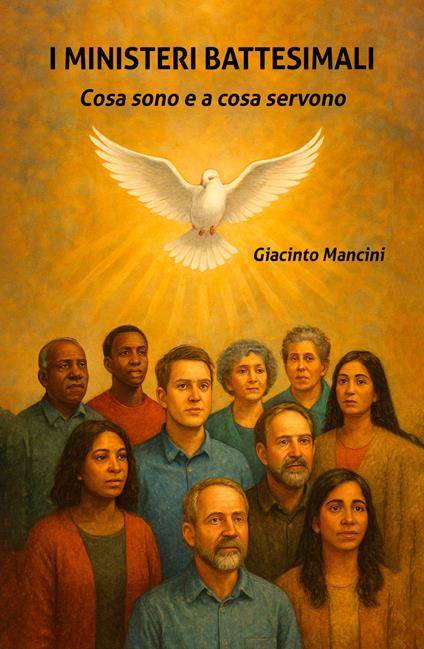 I ministeri battesimali. Cosa sono e a cosa servono - Giacinto Mancini - copertina