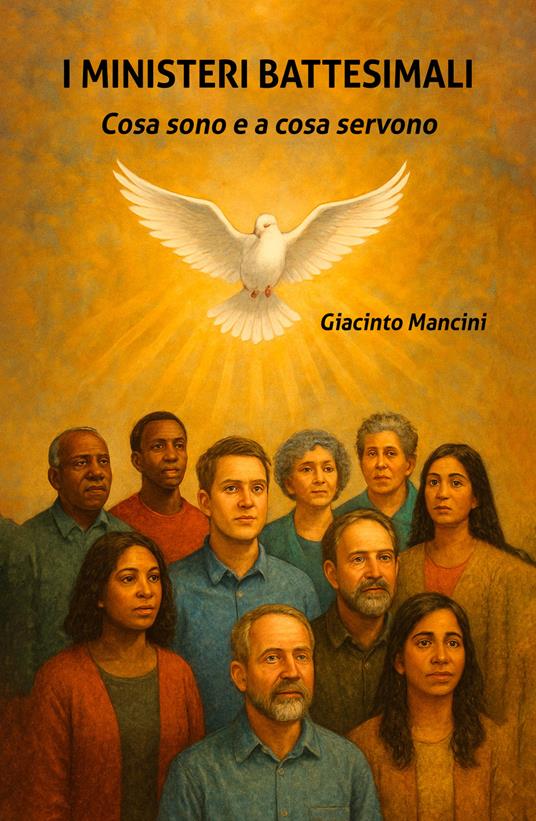 I ministeri battesimali. Cosa sono e a cosa servono - Giacinto Mancini - copertina