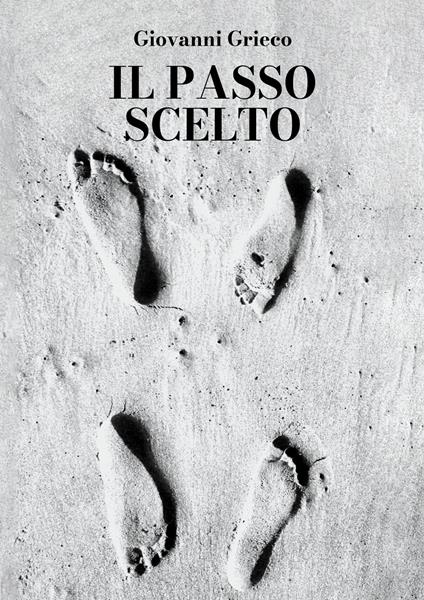Il passo scelto - Giovanni Grieco - copertina