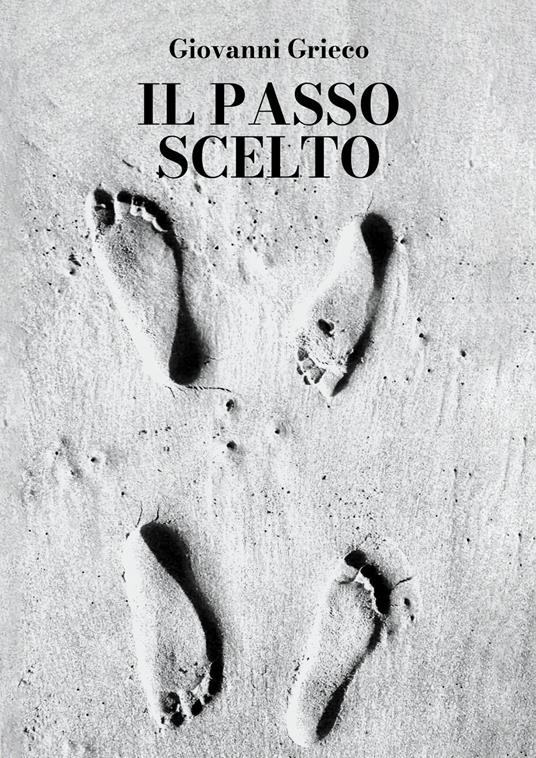 Il passo scelto - Giovanni Grieco - copertina