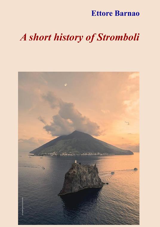 A short history of Stromboli - Ettore Barnao - copertina