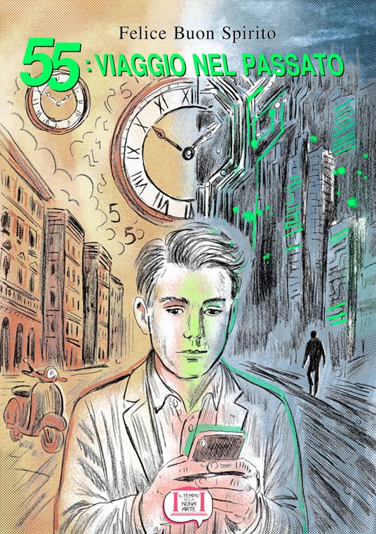 55: Viaggio nel passato - Felice Buon Spirito - copertina