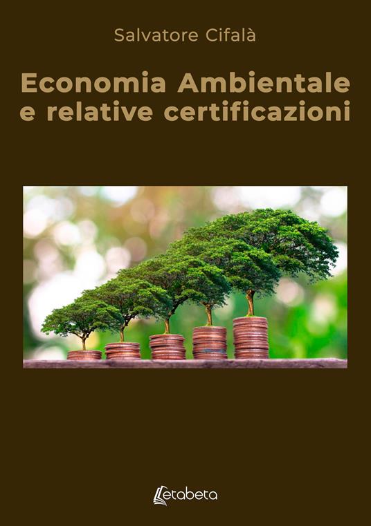 Economia ambientale e relative certificazioni - Salvatore Cifalà - copertina