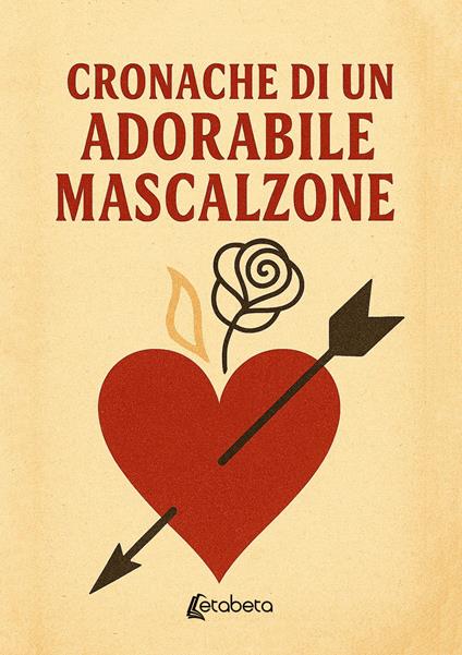 Cronache di un adorabile mascalzone - Adorabile Mascalzone - copertina