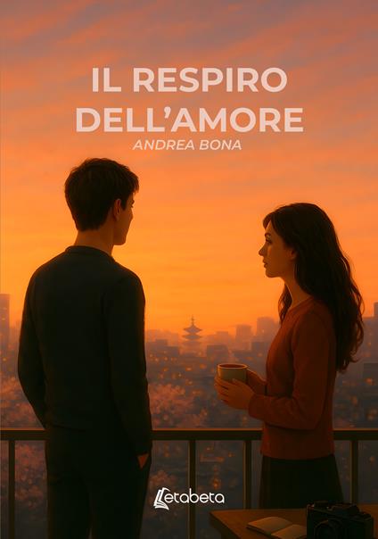 Il respiro dell'amore - Andrea Bona - ebook