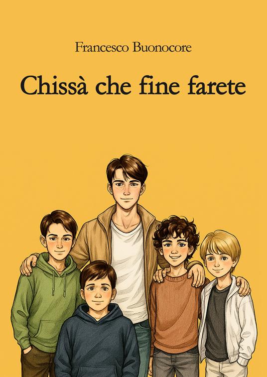 Chissà che fine farete - Francesco Buonocore - copertina