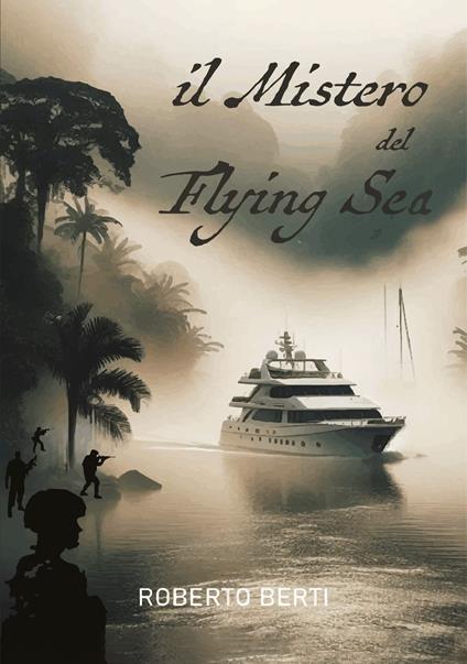 Il mistero del Flying Sea - Roberto Berti - copertina