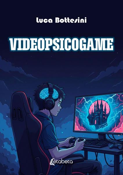 Videopsicogame - Luca Bottesini - ebook