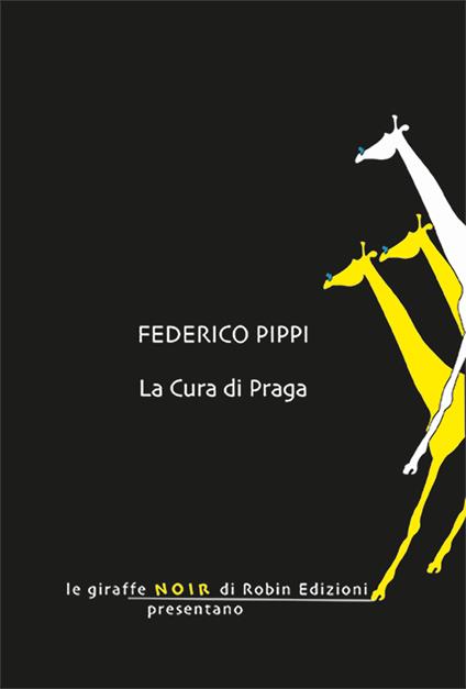 La cura di Praga - Federico Pippi - copertina