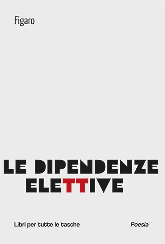 Le dipendenze elettive - Figaro - copertina