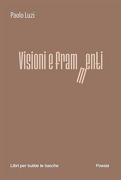 Visioni e frammenti - Paolo Luzi - copertina