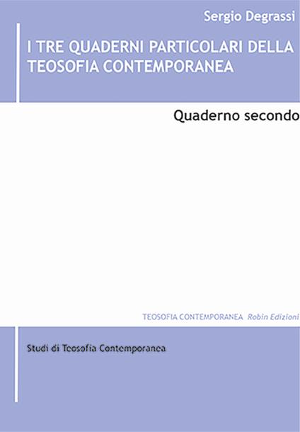 I tre quaderni particolari della teosofia contemporanea. Vol. 2 - Sergio Degrassi - copertina