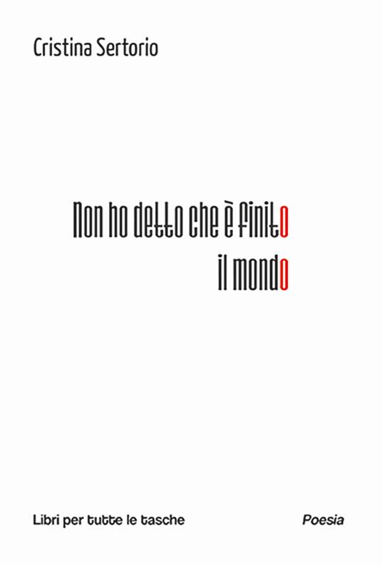 Non ho detto che è finito il mondo - Cristina Sertorio - copertina