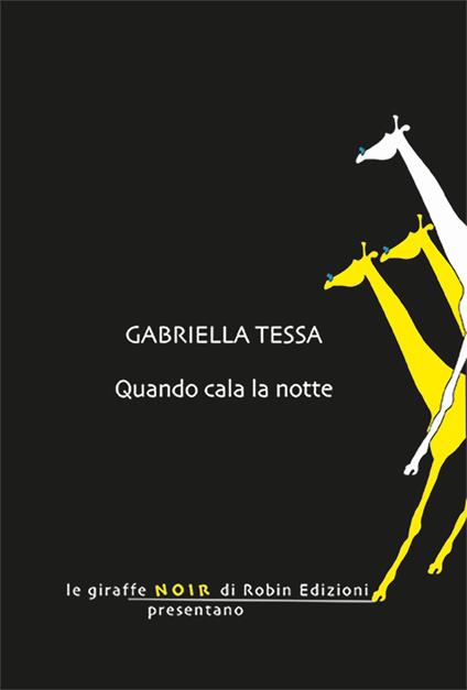Quando cala la notte - Gabriella Tessa - copertina