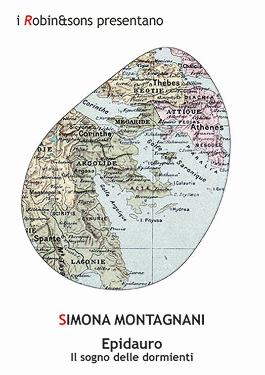 Epidauro. Il sogno delle dormienti - Simona Montagnani - copertina