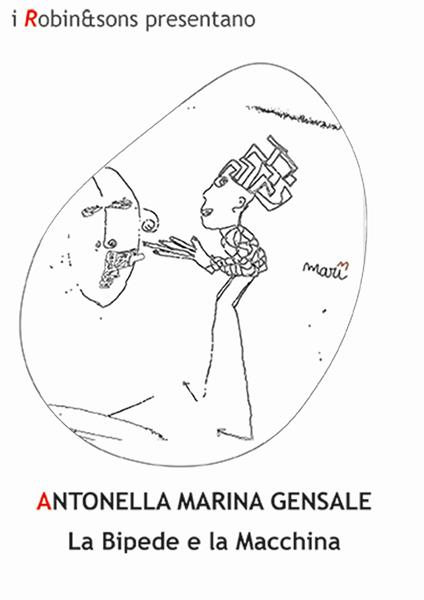 La bipede e la macchina - Antonella Mari Gensale - copertina