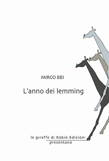 L'anno dei lemming - Mirco Bei - copertina