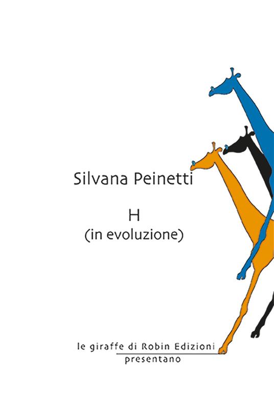 H (in evoluzione) - Silvana Peinetti - copertina