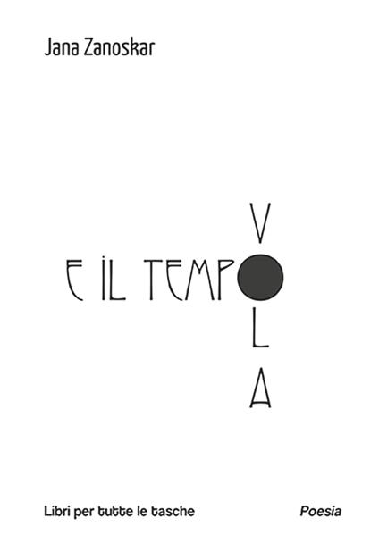 E il tempo vola - Jana Zanoskar - copertina