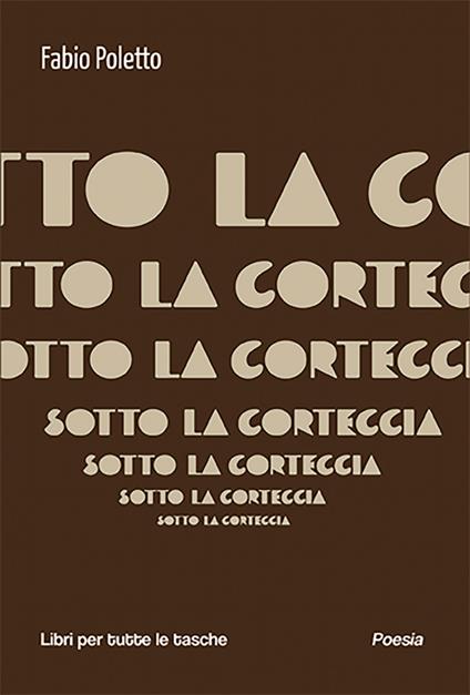 Sotto la corteccia - Fabio Poletto - copertina