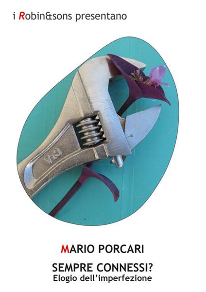 Sempre connessi? - Mario Porcari - ebook
