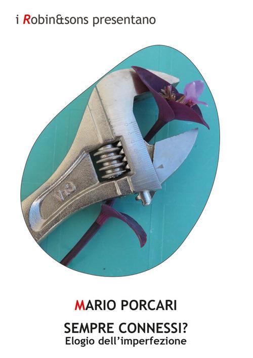 Sempre connessi? - Mario Porcari - ebook