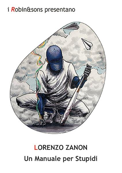 Un manuale per stupidi - Lorenzo Zanon - copertina