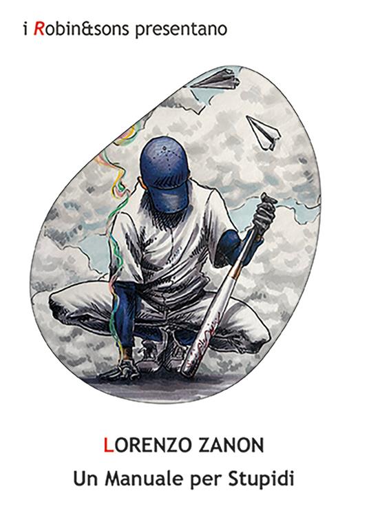 Un manuale per stupidi - Lorenzo Zanon - copertina