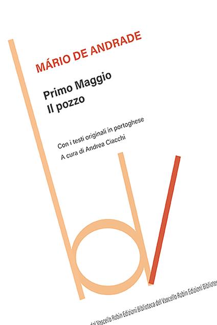 Primo maggio-Il pozzo. Ediz. bilingue - Mario de Andrade - copertina