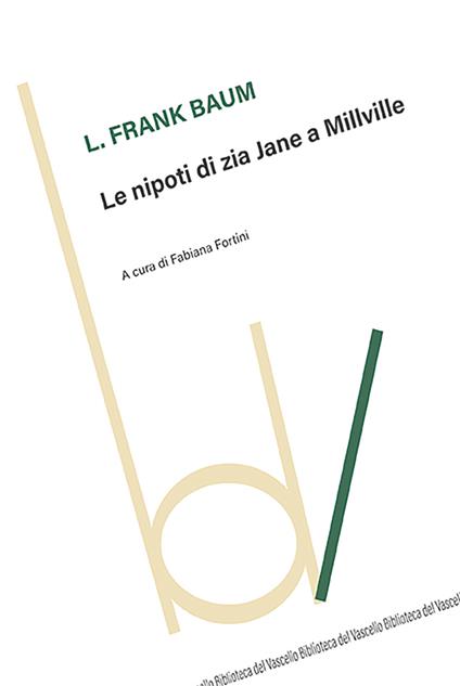 Le nipoti di zia Jane a Millville - Frank L. Baum - copertina
