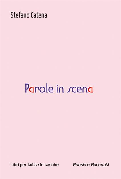 Parole in scena - Stefano Catena - copertina