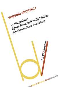Protagoniste: figure femminili nella Bibbia