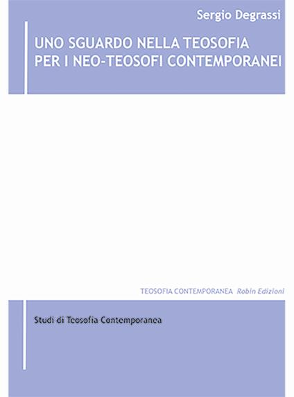 Uno sguardo nella teosofia per i neo-teosofi contemporanei - Sergio Degrassi - copertina