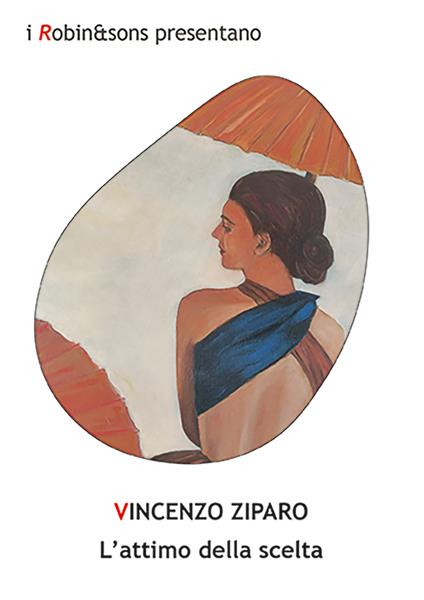 L'attimo della scelta - Vincenzo Ziparo - copertina