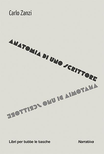 Anatomia di uno scrittore - Carlo Zanzi - copertina